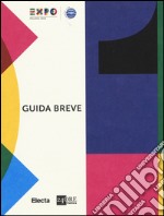 Expo guida breve. Ediz. italiana libro