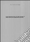 Mondo Marine. Ediz. illustrata libro