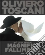 Oliviero Toscani. Più di 50 anni di magnifici fallimenti. Ediz. illustrata libro