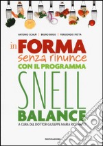 In forma senza rinunce con il programma Snell Balance