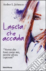 Lascia che accada libro