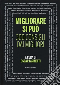 Migliorare si può. 300 consigli dai migliori libro