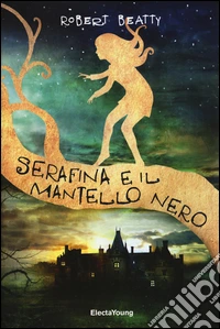 Serafina e il mantello nero