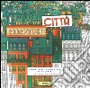 Città fantastiche. Luoghi reali e immaginari da colorare libro