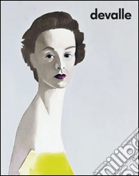 Devalle (1940-2013). Ediz. illustrata