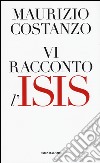 Vi racconto l'Isis libro