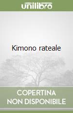 Kimono rateale