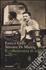 Il collezionista di sogni libro