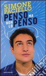 Penso ma non lo penso libro