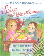 Lole nella valle dell'Emme. Ediz. illustrata libro