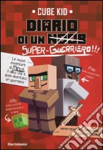 Diario di un super-guerriero!!! libro