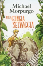 Nella giungla selvaggia libro