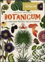 Botanicum. Il grande museo delle piante. Ediz. a colori libro