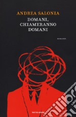 Domani, chiameranno domani libro