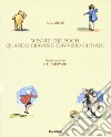 Winnie The Pooh. Quando eravamo davvero giovani. Ediz. a colori libro di Milne A. A.