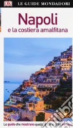 Napoli e la Costiera Amalfitana libro