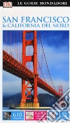 San Francisco e California del Nord. Ediz. a colori libro