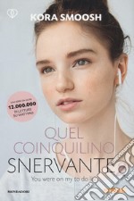 Quel coinquilino snervante 2 libro