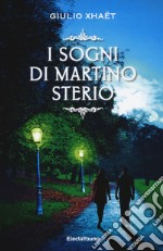 I sogni di Martino Sterio libro