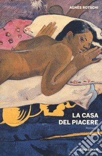 La casa del piacere
