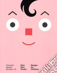 Giro Giro Tondo. Design for children. Ediz. italiana e inglese libro
