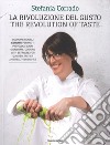 La rivoluzione del gusto-The revolution of taste libro