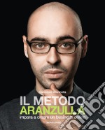 Il metodo Aranzulla. Imparare a creare un business online