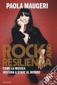 Rock and resilienza. Come la musica insegna a stare al mondo