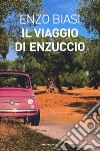 Il viaggio di Enzuccio libro