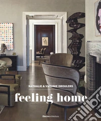Feeling home. Ediz. a colori libro
