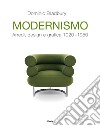 Modernismo. Arredi, design e grafica 1920-1950. Ediz. illustrata libro
