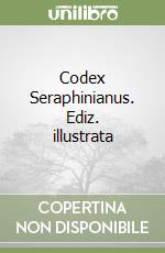 Codex Seraphinianus. Ediz. illustrata, Luigi Serafini, Mondadori Electa