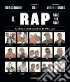 Il rap anno per anno. Le più importanti canzoni rap dal 1970 a oggi libro