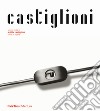 Achille Castiglioni. Tutte le opere libro di Polano Sergio