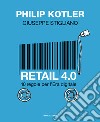 Retail 4.0. 10 regole per l'era digitale libro