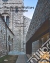 Aquileia: architetture per l'archeologia. Ediz. illustrata libro