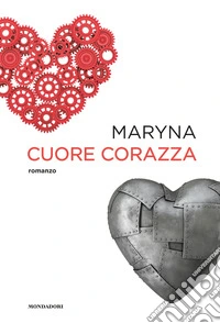 Cuore corazza libro