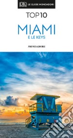 Miami e le Keys. Con Carta geografica ripiegata libro