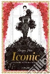 Iconic. I miti della moda italiana. Ediz. illustrata libro di Hess Megan