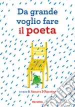 Da grande voglio fare il poeta libro