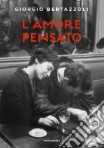 L'amore pensato libro