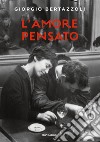 L'amore pensato libro