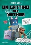 Un gattino sempre più smarrito nel Nether libro