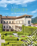 Ville e giardini del Rinascimento. Ediz. illustrata libro