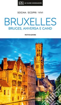 Bruxelles, Bruges, Anversa e Gand