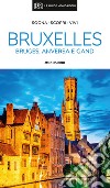 Bruxelles, Bruges, Anversa e Gand libro