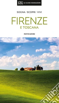 Firenze e Toscana. Con mappa