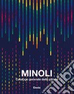 Minoli. Catalogo generale della pittura. Ediz. illustrata. Vol. 3: 1993-2004 libro