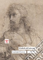 Il Raffaello dell'Ambrosiana. In principio il cartone. Ediz. illustrata libro