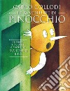 Carlo Collodi. Le avventure di Pinocchio. Ediz. illustrata libro di Jori Marcello